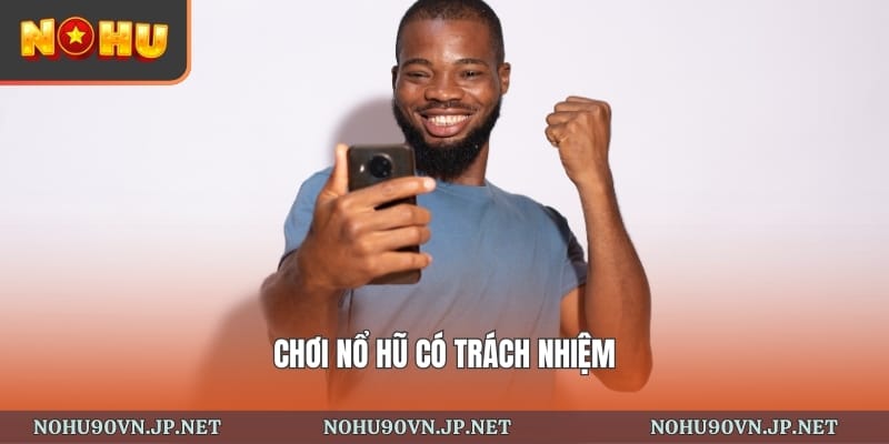 tuân thủ điều khoản khi chơi nổ hũ