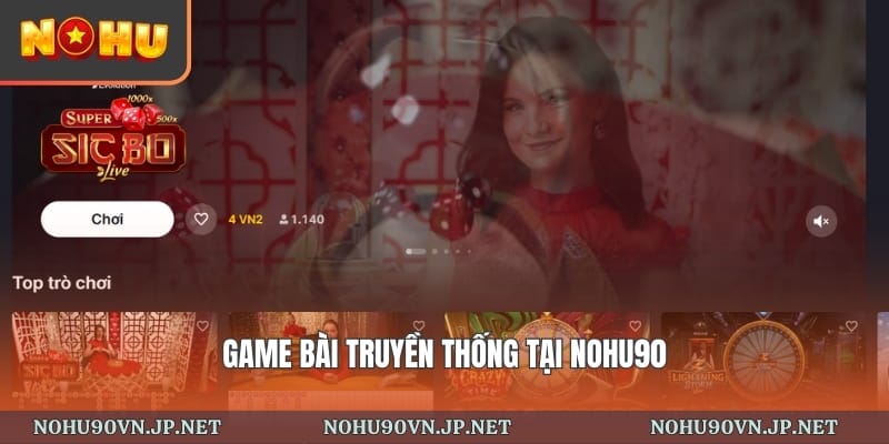 game bài truyền thống tại Nohu90