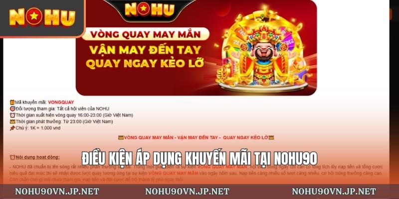 điều kiện áp dụng khuyến mãi tại Nohu90