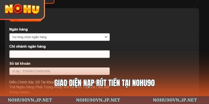 giao diện nạp rút tiền tại Nohu90