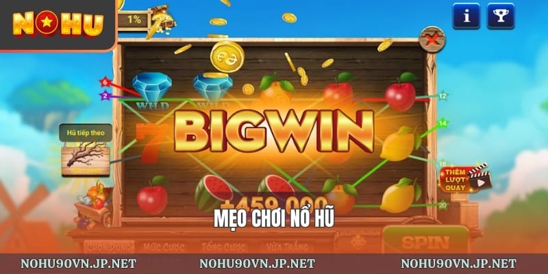 mẹo chơi nổ hũ truyền miệng