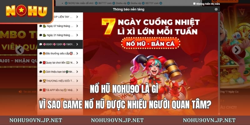 Nổ hũ Nohu90 là gì? Vì sao game nổ hũ được nhiều người quan tâm?