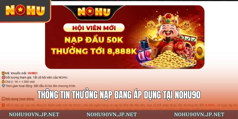 thông tin thưởng nạp đang áp dụng tại Nohu90